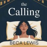 The Calling, Beca Lewis