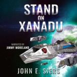 Stand on Xanadu, John E. Siers