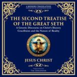 The Second Treatise of the Great Seth..., Jesus Christ Gnostic Tradition