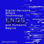 Digital Horizons, DemystifyTech