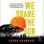 We Share the Sun, Sarah Gearheart