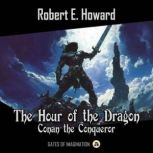 The Hour of the Dragon, Robert E. Howard