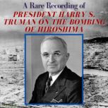 A Rare Recording of President Harry S..., President Harry S. Truman