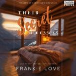 Their Secret Hideaway, Frankie Love