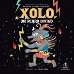 Xolo, Donna Barba Higuera