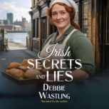 Irish Secrets and Lies, Debbie Wastling