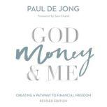 God Money  Me, Paul de Jong