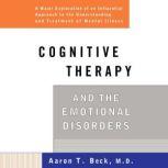 Cognitive Therapy and the Emotional D..., Aaron T. Beck