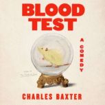 Blood Test, Charles Baxter