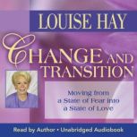 Change and Transition, Louise Hay