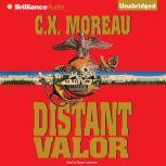 Distant Valor, C. X. Moreau