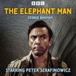 The Elephant Man, Debbie Barham