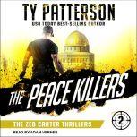 The Peace Killers, Ty Patterson