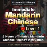 Automatic Fluency Immediate Mandarin..., Mark Frobose