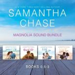 Magnolia Sound Bundle, Books 0.53, Samantha Chase