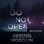 Do Not Open, Kiersten Modglin