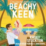 Beachy Keen, Kasey Stockton