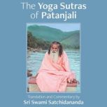 The Yoga Sutras of Patanjali, Sri Swami Satchidananda