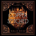 Copperstitched, Kalie Reid