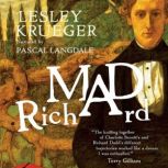 Mad Richard, Lesley Krueger