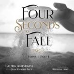 Four Seconds to Fall, Laura Andrade