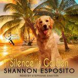Silence Is Golden, Shannon Esposito