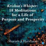 Krishnas Whisper, Sharath A Haridasan