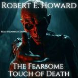 The Fearsome Touch of Death, Robert E. Howard