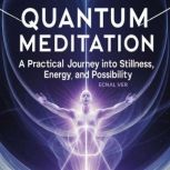 Quantum Meditation  A Practical Jour..., Ecnal Ver