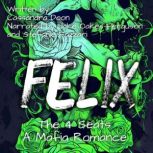 Felix, Cassandra Doon