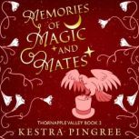 Memories of Magic and Mates, Kestra Pingree