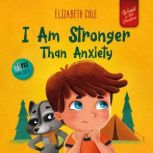 I Am Stronger Than Anxiety, Elizabeth Cole