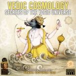 Vedic Cosmology, Prana Govinda Das