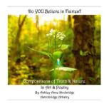 Do You Believe in Fairies?, Ashley Anne Strobridge