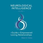 Neurological Intelligence Volume 3, Glenn S. Cohen