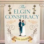 The Elgin Conspiracy, Julia Golding