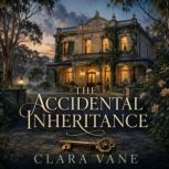 The Accidental Inheritance, Clara vane