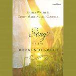 Song of the Brokenhearted, Sheila Walsh