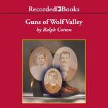 Guns of Wolf Valley, Ralph Cotton