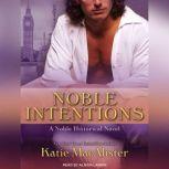 Noble Intentions, Katie MacAlister