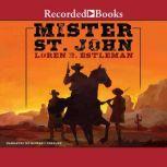 Mister St. John, Loren D. Estleman