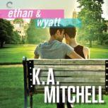 Ethan & Wyatt Getting Him Back; Boyfriend Material; Relationship Status, K.A. Mitchell