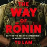 The Way of Ronin, Tu Lam