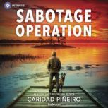 Sabotage Operation, Caridad Pineiro