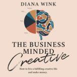 The Business Minded Creative, Diana Wink