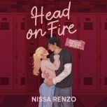 Head on Fire, Nissa Renzo