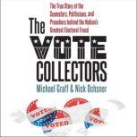 The Vote Collectors, Michael Graff