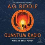 Quantum Radio, A.G. Riddle