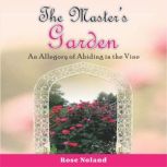The Masters Garden, Rose Noland