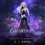 The Guardian, A.L. Hawke